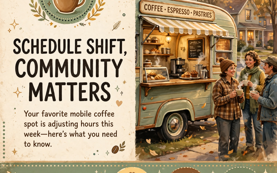 ☕ Crain & Cup Mobile Coffee Adjusts Hours This Week