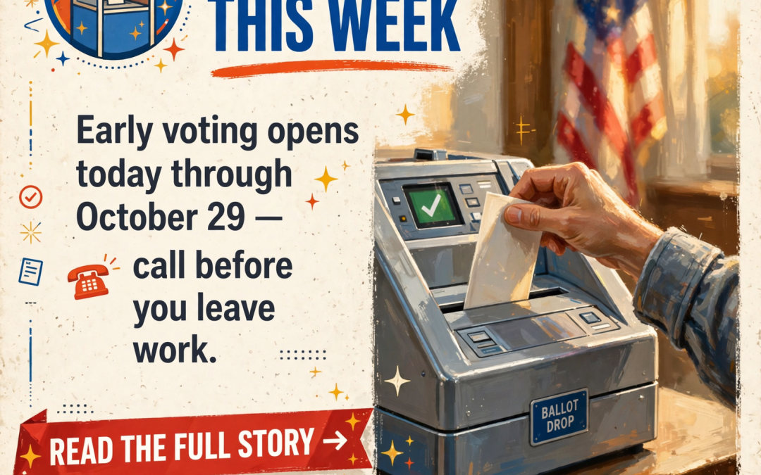 π³οΈ Early Voting Opens Today, City Hall Agenda Is Posted, County Commission Moves to November