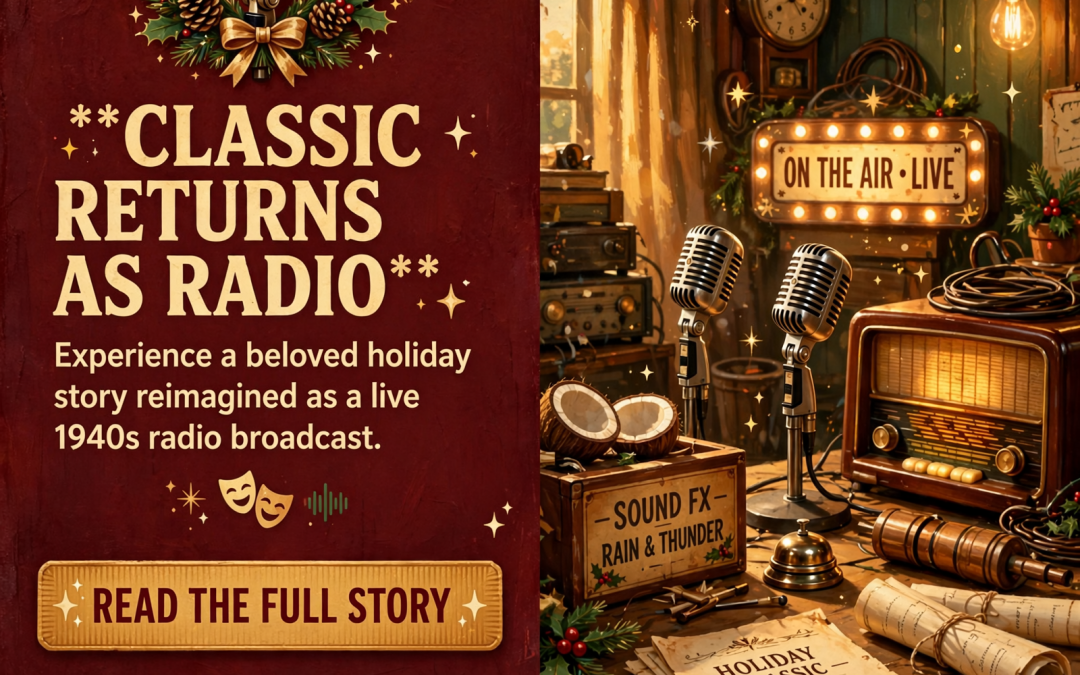 🎭 It’s a Wonderful Life Returns as Live 1940s Radio Play – Nov. 20 to Dec. 20